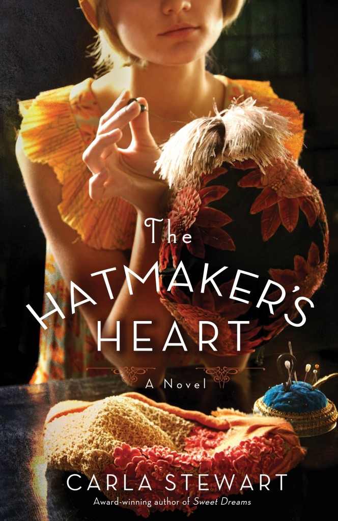 The Hatmaker's Heart by Carla Stewart